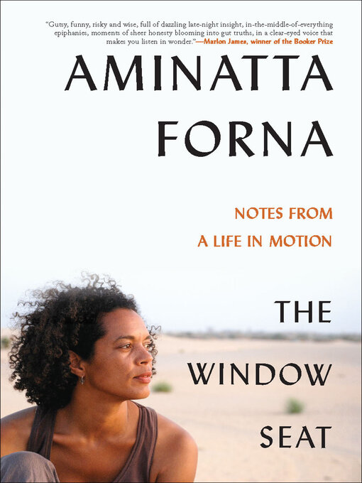 Title details for The Window Seat by Aminatta Forna - Available